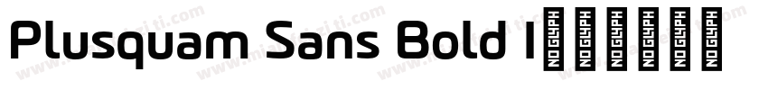 Plusquam Sans Bold I字体转换
